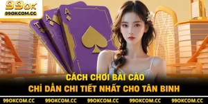 Cách Chơi Bài Cào - Chỉ Dẫn Chi Tiết Nhất Cho Tân Binh